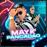 Mayk Pancadão & a Bregadeira Do Brasil
