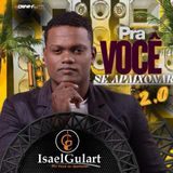 ISAEL GULART  - PRA VOCÊ SE APAIXONAR
