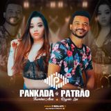 Forró Da Pankada Dy Patrão