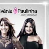 Silvânia e Paulinha