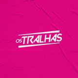 Os Tralhas
