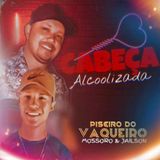Piseiro Do Vaqueiro Mossoro E Jailson