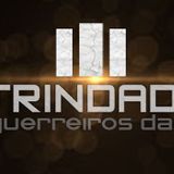 Trindade - Guerreiros da Fé