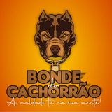 Bonde do Cachorrão