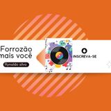 Rynaldosilvaeforrozaomaisvoce