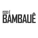 BAMBAUÊ