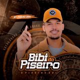 Bibi Do Piseiro - O Piseiro Rei