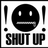 Shut Up