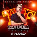 Tavinho Ferrary o Playboy
