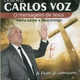 IRMÃO CARLOS VOZ