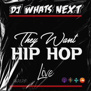 They Want Hip Hop (Live 06.21.25)