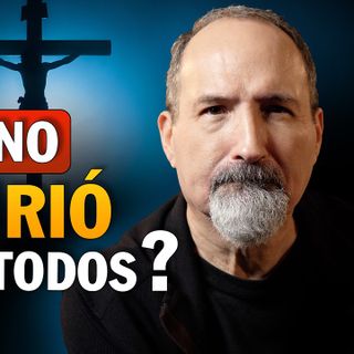 ¿Por quién murió Cristo? Expiación limitada explicada con la Biblia Juan 3:16, 2 Pedro 3:9