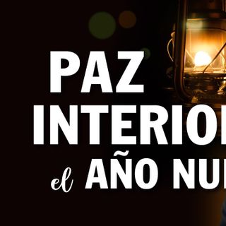 3 Verdades Bíblicas para Renovar Tu Paz Interior - Estudio Bíblico