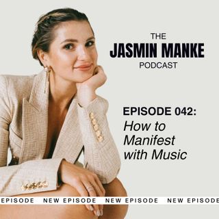 042: How To Manifest With Music