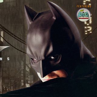 20 Years of Batman Begins Retrospective with Andy of Holy BatCast