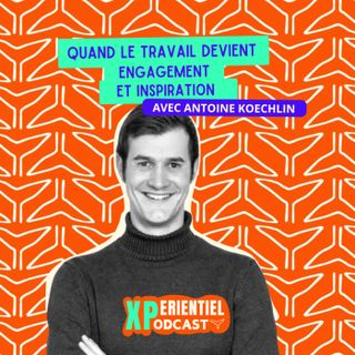 S06 E23 - Quand le travail devient engagement et inspiration