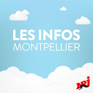 INFOS de NRJ MONTPELLIER du lundi 08 septembre 2025 à 08h00