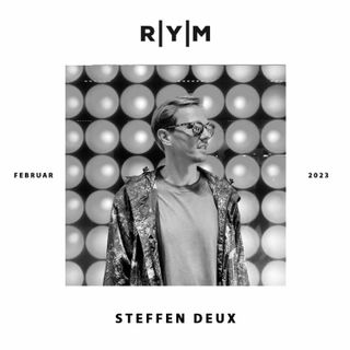 R|Y|M Podcast: STEFFEN DEUX (Februar 2023)
