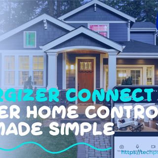 Smart Home Convenience Expanded with Energizer Connect Solutions