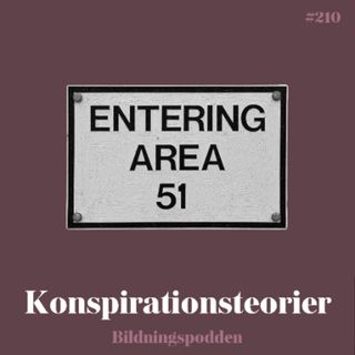 #210 Konspirationsteorier
