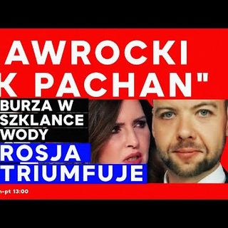 "Nawrocki jak pachan". Burza w szklance wody - Rosja triumfuje. | IPP