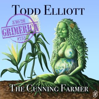 Todd Elliott | The Cunning Farmer - Agrarian Magical Practices, Mythology, and Folklore