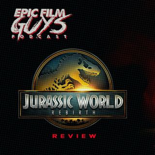 Jeremy Returns! Jurassic World: Rebirth Review