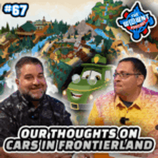 Does Cars Belong in Frontierland? - The WDW News Today Podcast: Episode 67