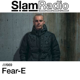 #SlamRadio - 669 - Fear-E