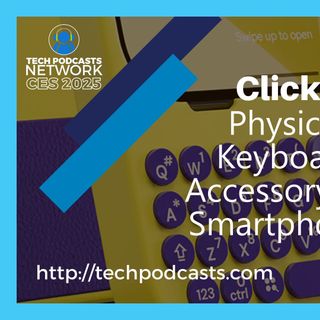 Clicks is Helping Physical Keyboards for Phones Make a Comeback