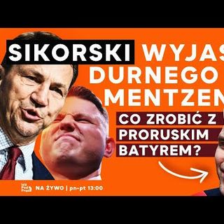 Sikorski wyjaśnia durnego Mentzena! Co zrobić z proruskim Batyrem? | IPP