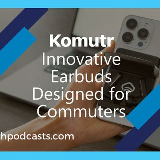 Introducing the Komutr: Slim, Magnetic Earbuds for On-the-Go Life