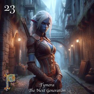 Tymora The Next Generation Ep.23 - Mist Opportunity