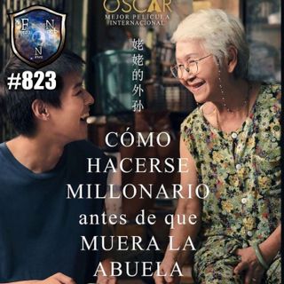 Ep.824 Hablemos de “CÓMO HACERSE MILLONARIO antes de que MU3RA LA ABUELA”