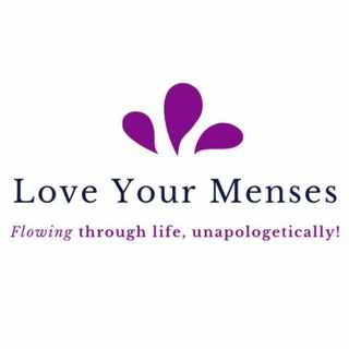 Love Your Menses™ (Period)