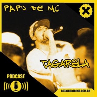 O primeiro MC a ficar famoso na Internet com Tagarela DTPK [Papo de MC #14]