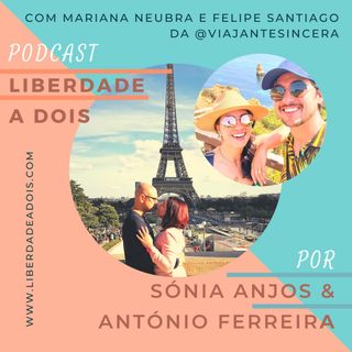 #3 T3 - Viajante Sincera com Mariana Neubra e Felipe Santiago - Parte 2