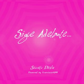 Sigue Adelante...