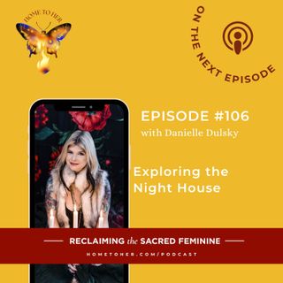 Exploring the Night House with Danielle Dulsky