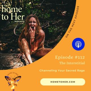The Interstitial: Channeling Your Sacred Rage