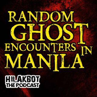 Random GHOST ENCOUNTERS in MANILA