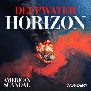 Deepwater Horizon - Choosing Profits over the Planet