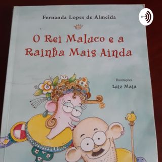 Capítulo 14 do livro O Rei Maluco e a Rainha mais ainda