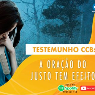 TESTEMUNHO CCB: A DEPRESSÃO E A ORÇÃO DO JUSTO