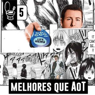 Vacilendas #5 - Mangás com o final melhor que AoT
