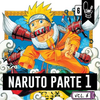 Vacilendas #6 - Consertando: Naruto Parte 1