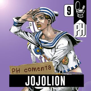 Vacilendas #9 - PH comenta: Jojolion