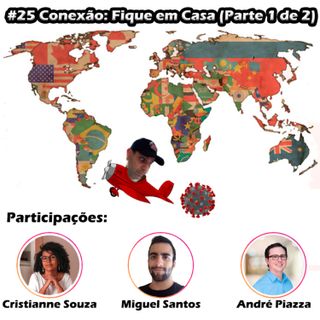OMPSN #25 | Conexão: fique em casa - Parte 1 de 2