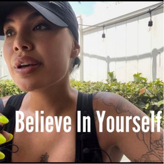 Believe In Yourself