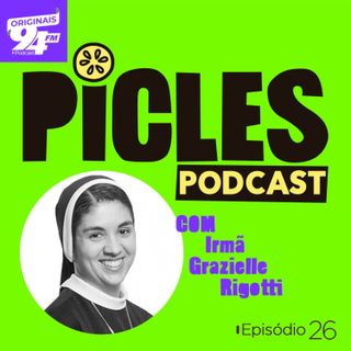 Ep 26 – Irmã Grazielle (tiktoker)